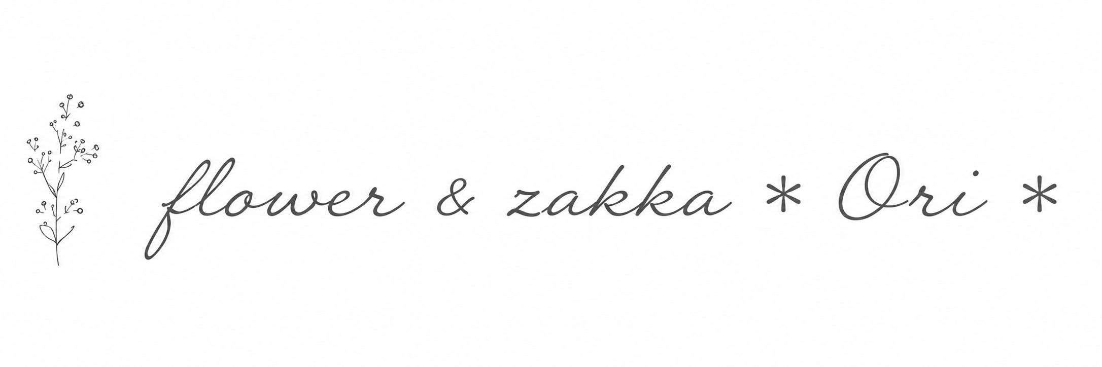 flower &zakka＊Ori＊